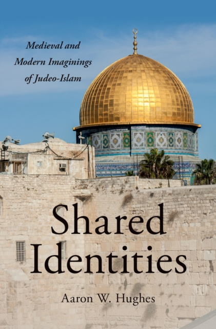 E-book Shared Identities Aaron W. Hughes