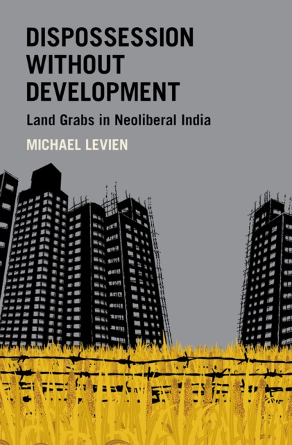 E-knjiga Dispossession without Development Michael Levien