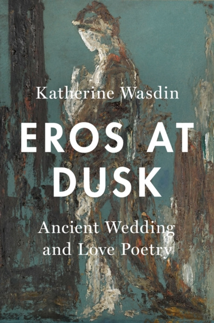 E-kniha Eros at Dusk Katherine Wasdin