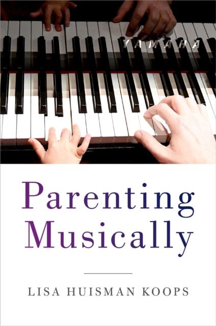E-knjiga Parenting Musically Lisa Huisman Koops