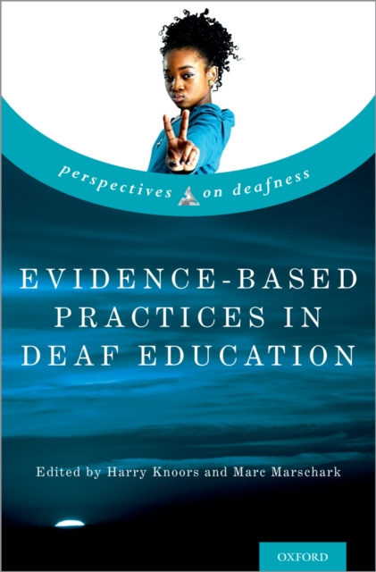 E-knjiga Evidence-Based Practices in Deaf Education Harry Knoors