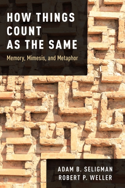 E-book How Things Count as the Same Adam B. Seligman