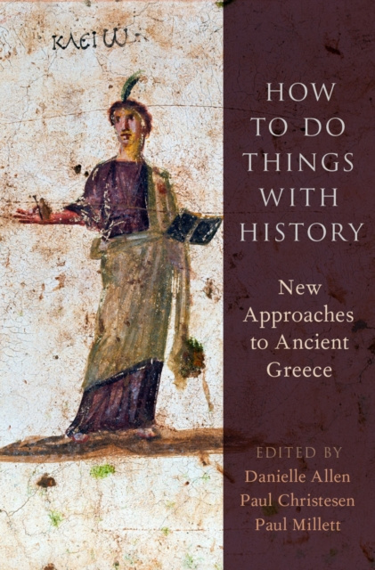 E-kniha How to Do Things with History Danielle Allen