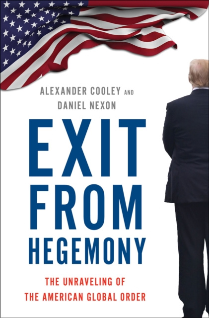 E-knjiga Exit from Hegemony Alexander Cooley