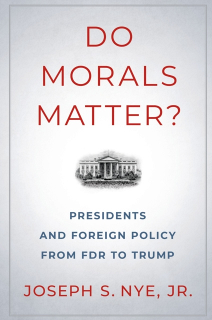 E-Book Do Morals Matter? Joseph S. Nye Jr.
