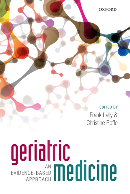 E-kniha Geriatric Medicine: an evidence-based approach Frank Lally