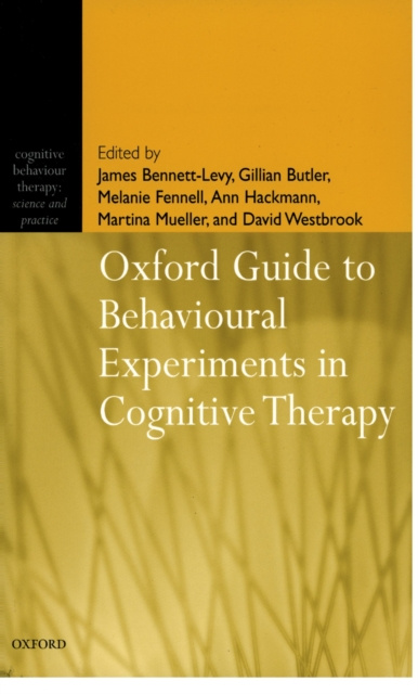 E-kniha Oxford Guide to Behavioural Experiments in Cognitive Therapy James Bennett-Levy