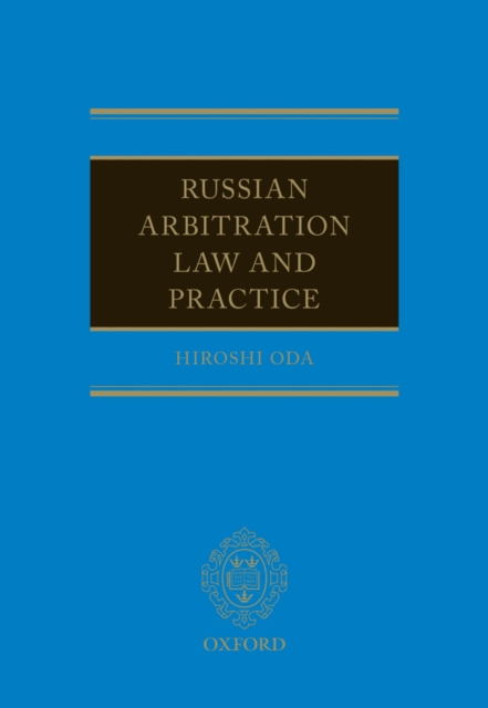 E-kniha Russian Arbitration Law and Practice Hiroshi Oda