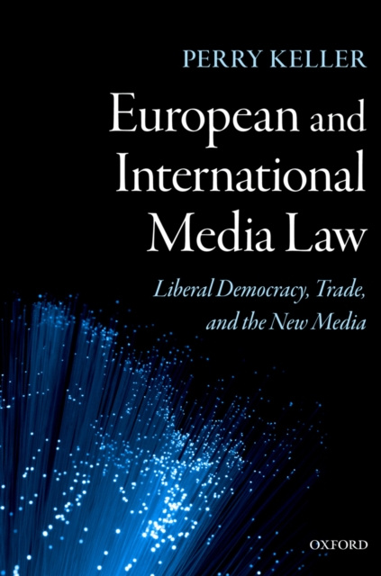 E-kniha European and International Media Law Perry Keller