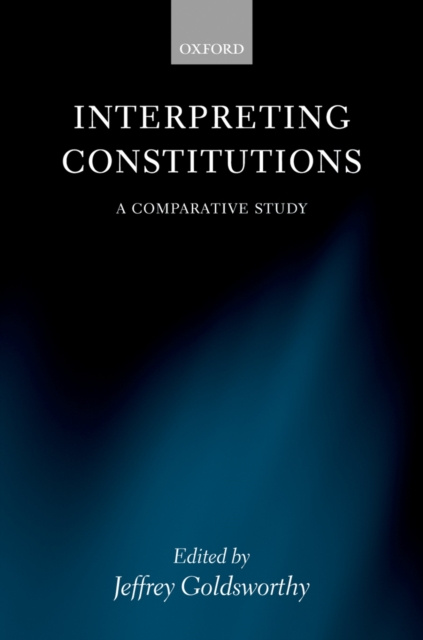 E-knjiga Interpreting Constitutions Jeffrey Goldsworthy