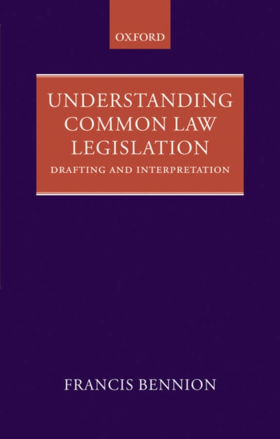 E-book Understanding Common Law Legislation F. A. R. Bennion