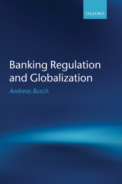 E-book Banking Regulation and Globalization Andreas Busch