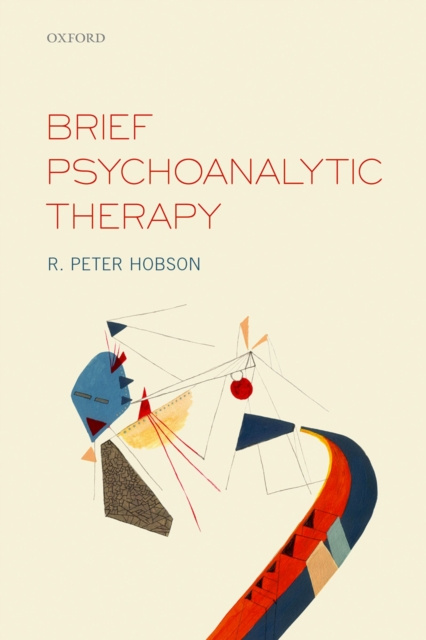 E-kniha Brief Psychoanalytic Therapy R. Peter Hobson