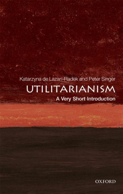 E-kniha Utilitarianism: A Very Short Introduction Katarzyna de Lazari-Radek