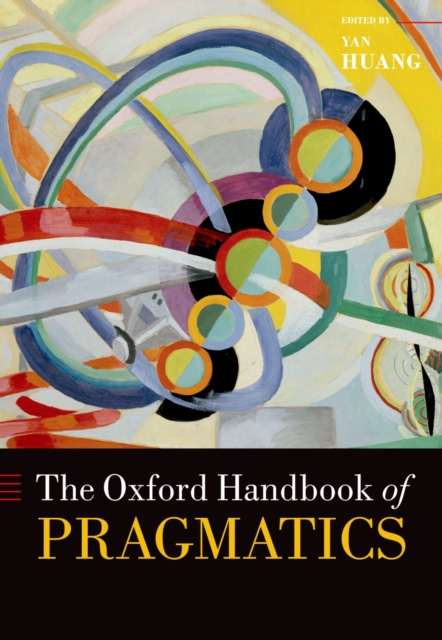 E-kniha Oxford Handbook of Pragmatics Yan Huang