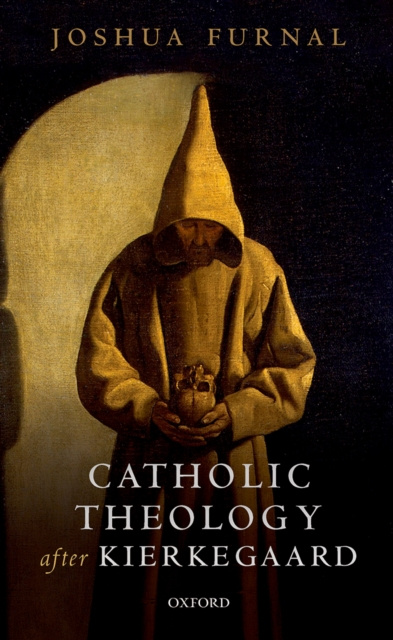 E-book Catholic Theology after Kierkegaard Joshua Furnal