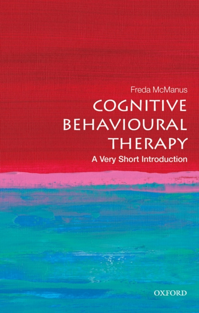 E-kniha Cognitive Behavioural Therapy: A Very Short Introduction Freda McManus