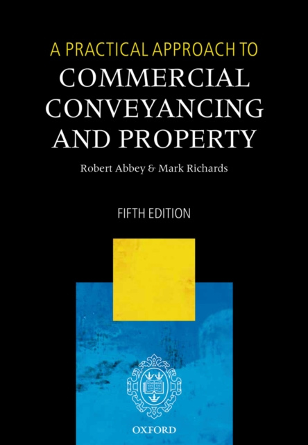 E-kniha Practical Approach to Commercial Conveyancing and Property Robert Abbey