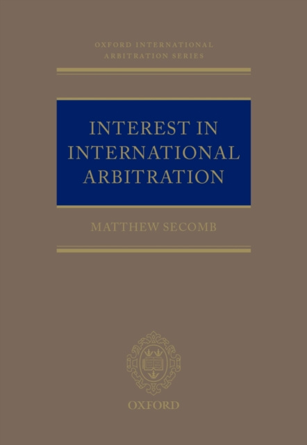 E-kniha Interest in International Arbitration Matthew Secomb