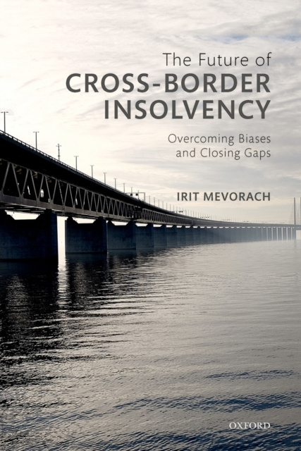 E-kniha Future of Cross-Border Insolvency Irit Mevorach