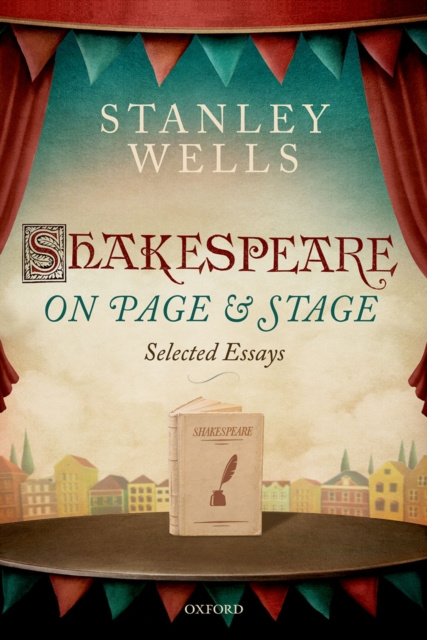 E-kniha Shakespeare on Page and Stage Stanley Wells