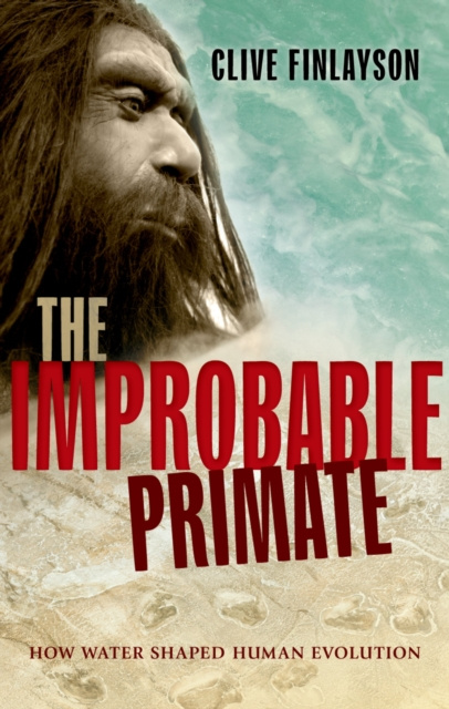 E-kniha Improbable Primate Clive Finlayson
