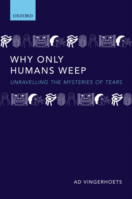 Libro electrónico Why Only Humans Weep Ad Vingerhoets