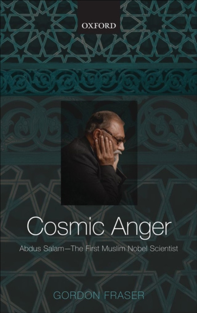 E-kniha Cosmic Anger: Abdus Salam - The First Muslim Nobel Scientist Gordon Fraser