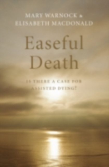 E-kniha Easeful Death Mary Warnock