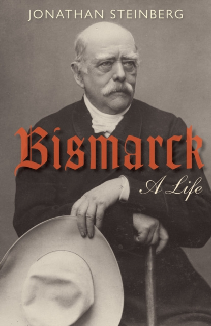E-kniha Bismarck Jonathan Steinberg