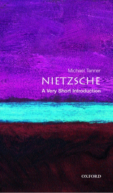 E-kniha Nietzsche: A Very Short Introduction Michael Tanner