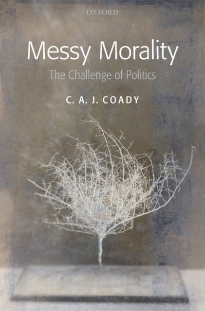 E-book Messy Morality C. A. J. Coady