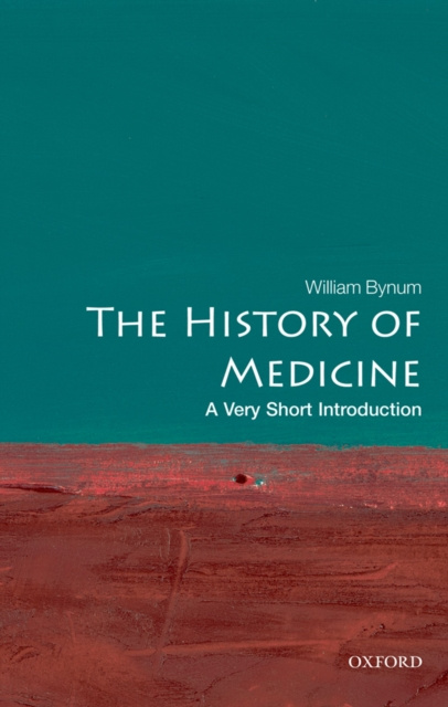 E-kniha History of Medicine: A Very Short Introduction William Bynum