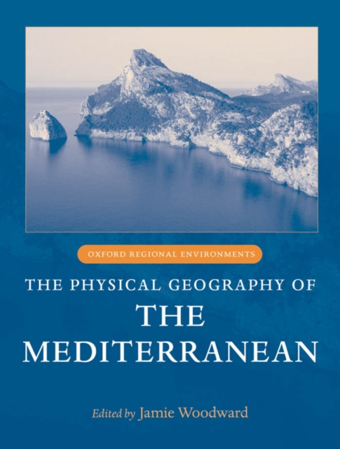 E-kniha Physical Geography of the Mediterranean Jamie Woodward