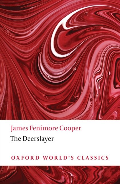 Libro elettronico Oxford World's Classics: The Deerslayer James Fenimore Cooper