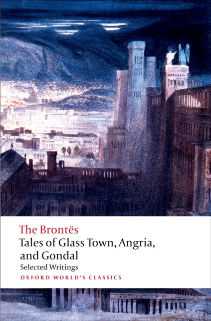 E-kniha Tales of Glass Town, Angria, and Gondal The Brontes