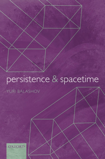 E-book Persistence and Spacetime Yuri Balashov