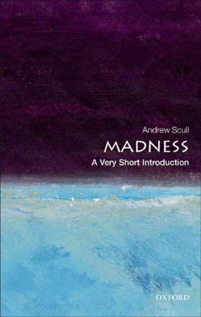 E-kniha Madness: A Very Short Introduction Andrew Scull