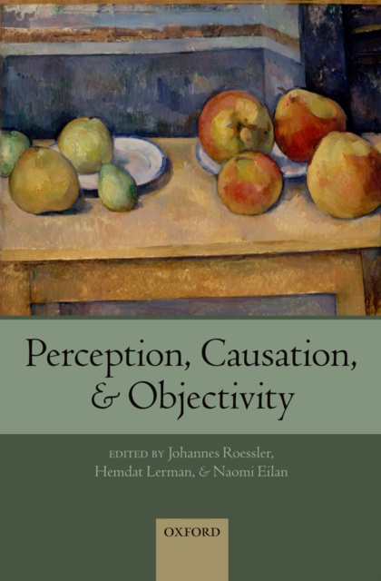 E-knjiga Perception, Causation, and Objectivity Johannes Roessler
