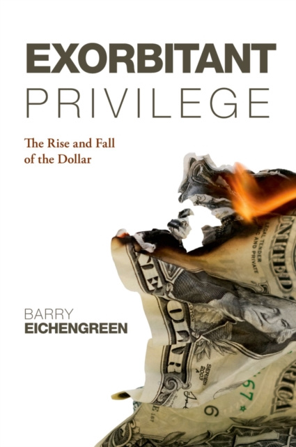 E-kniha Exorbitant Privilege Barry Eichengreen