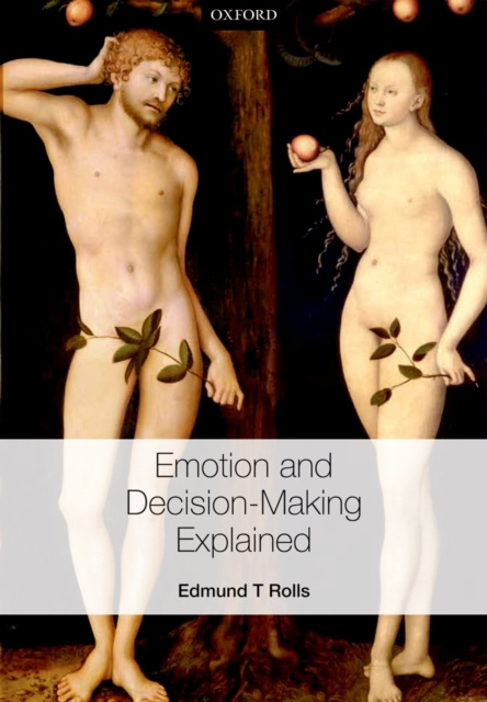 E-kniha Emotion and Decision-making Explained Edmund T. Rolls