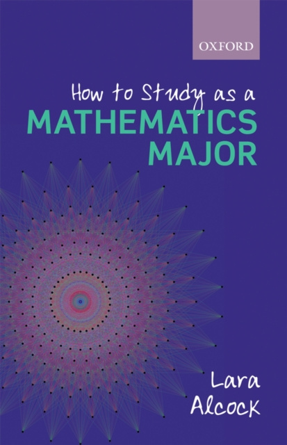 E-kniha How to Study as a Mathematics Major Lara Alcock