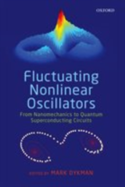 E-book Fluctuating Nonlinear Oscillators Mark Dykman