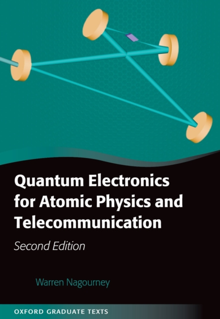 E-knjiga Quantum Electronics for Atomic Physics and Telecommunication Warren Nagourney