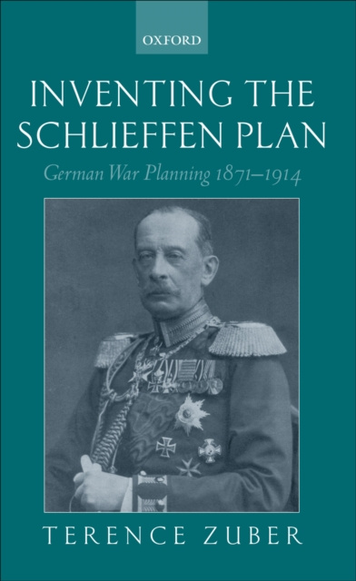 E-knjiga Inventing the Schlieffen Plan Terence Zuber