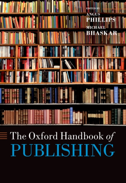 E-kniha Oxford Handbook of Publishing Angus Phillips