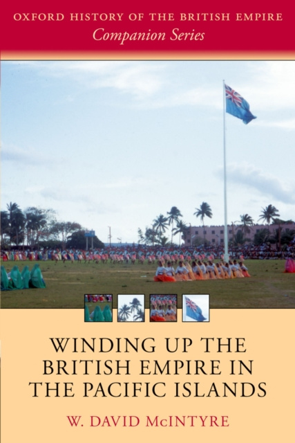 E-kniha Winding up the British Empire in the Pacific Islands W. David McIntyre