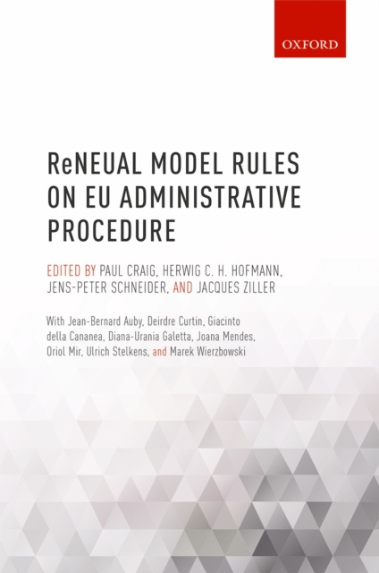 E-kniha ReNEUAL Model Rules on EU Administrative Procedure Paul Craig