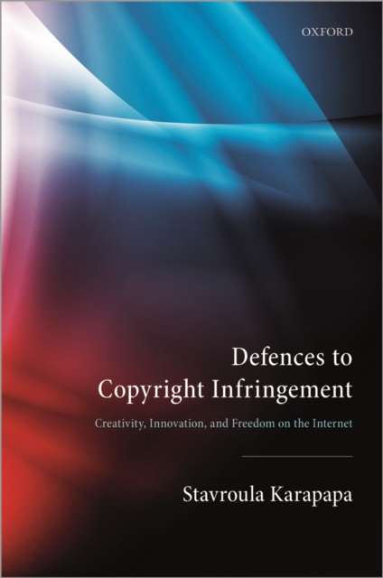 E-book Defences to Copyright Infringement Stavroula Karapapa