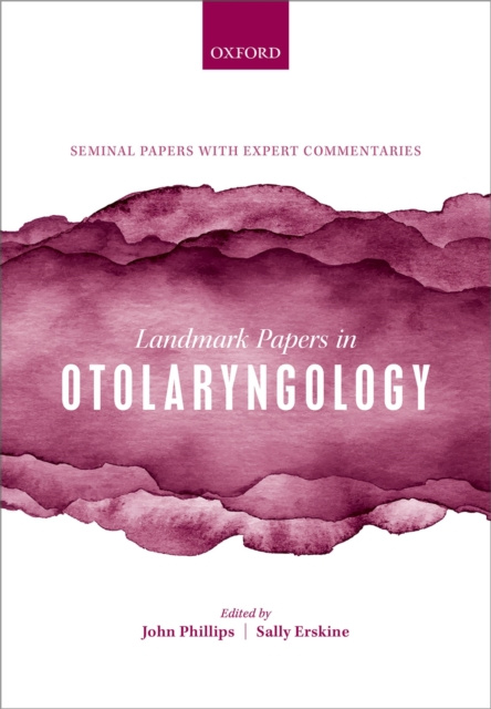 E-kniha Landmark Papers in Otolaryngology John S. Phillips